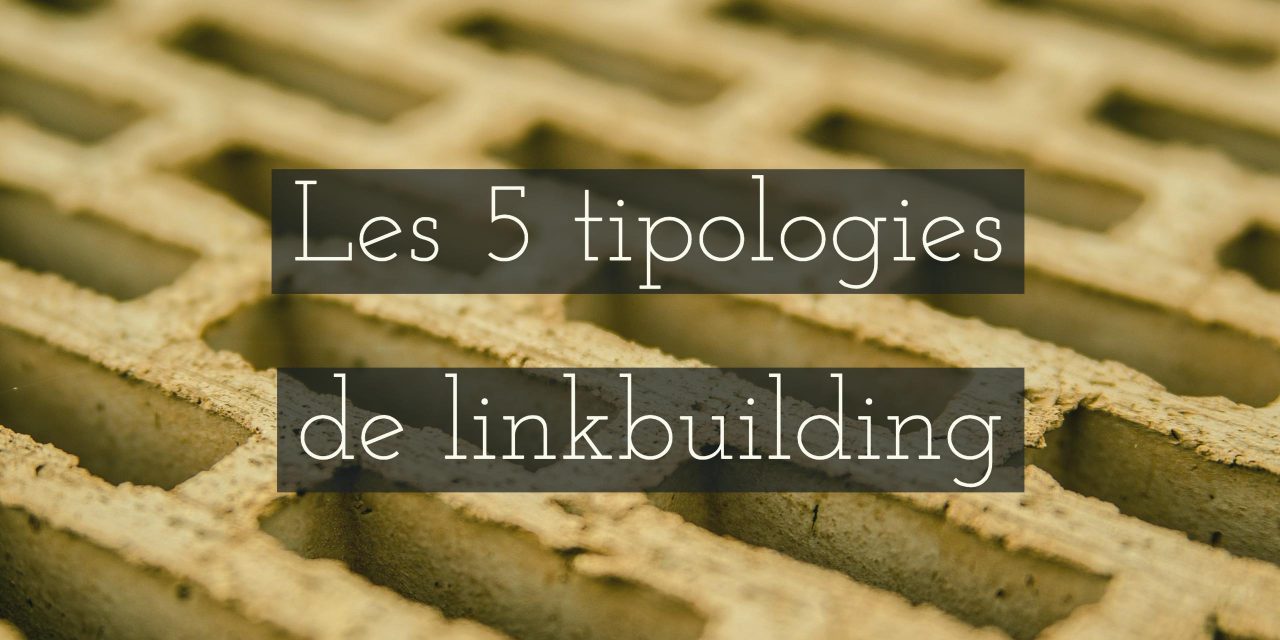 Les 5 tipologies de Linkbuilding